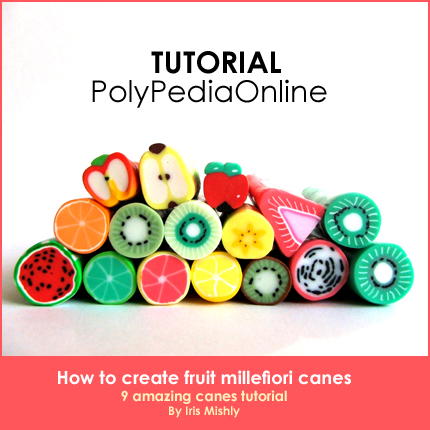 Polymer Clay Fruit Canes Tutorial (eBook)