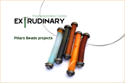 Extrudinary Polymer Clay Torpedo & Pillar Beads (eBook+Video)