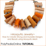 Polymer Clay Mosquito Technique Tutorial - Beads & Necklace (eBook)