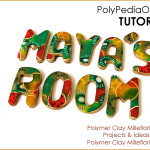 Polymer Clay Millefiori Letters Door Sign Tutorial (eBook+Video)