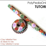 Polymer Clay Millefiori Pen Tutorial (eBook)