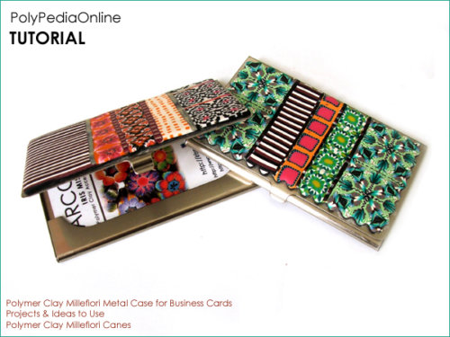Polymer Clay Millefiori Metal Business Card Holder Tutorial (eBook)